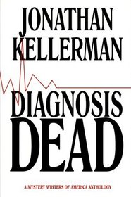 Diagnosis Dead: A Mystery Writers Anthology (Large Print)
