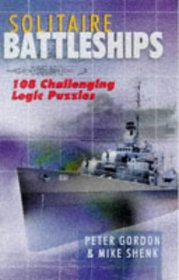 Solitaire Battleships: 108 Challenging Logic Puzzles