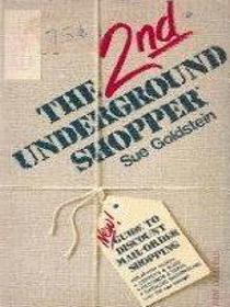 The 2nd underground shopper: New guide to discount mail-order shopping