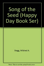 Song of the Seed (Happy Day Book Ser)