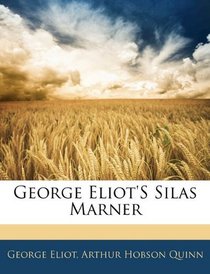 George Eliot'S Silas Marner