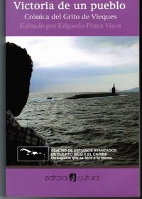 Victoria de Un Pueblo: Cronica del Grito de Vieques (Coleccion Ambos Mundos)