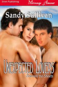 Unexpected Lovers (Between the Sheets, Bk 2)