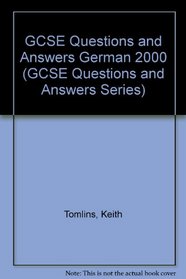 GCSE Questions and Answers German 2000 (GCSE Questions and Answers Series)