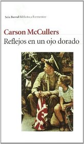 Reflejos de Un Ojo Dorado (Spanish Edition)