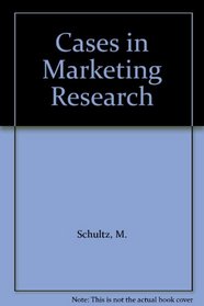 Cases in Marketing Research