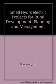 Small Hydroelectric Projects for Rural Development: Planning and Management (Pergamon policy studies on international development)