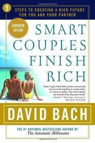 Smart Couples Finish Rich : 9 Steps to Creating a Rich Future for You and Your Partner