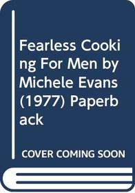 Fearless Cooking For Men