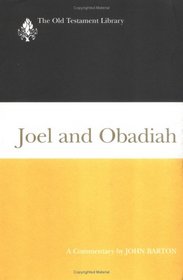 Joel and Obadiah: A Commentary (Old Testament Library)