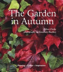 Autumn Gardens : Planting - Colour - Inspiration