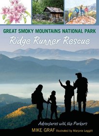 Great Smoky Mountains National Park: Ridge Runner Rescue (Adventures with the Parkers)