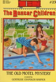 The Old Motel Mystery (Boxcar Children Mysteries #23)