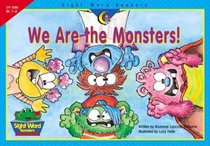 We Are The Monsters! (Sight Word Readers)