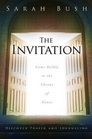 The Invitation: Come Boldly to the Throne of Grace