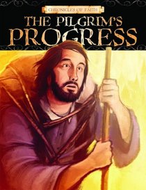 Pilgrim's Progress (Chronicles of Faith)