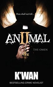 Animal 2: The Omen