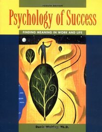 Psychology of Success : Finding Meaning in Work and Life