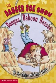 Bungee Baboon Rescue (Danger Joe Show, Bk 2)