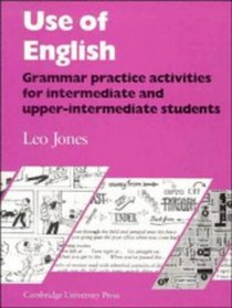 Use of English: Grammar Practice Activities for Intermediate and Upper-Intermediate Students (Student's Book)