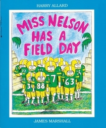 Miss Nelson Has a Field Day (Miss Nelson, Bk 3)