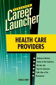 Health Care Providers (Career Launcher)