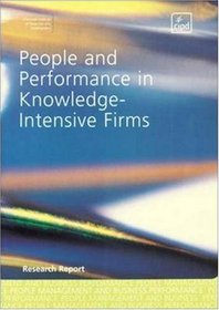 People and Performance in Knowledge-Intensive Firms: A Comparison of Six Research and Technology Organisations