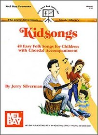 Kidsongs: 48 Easy Folk Songs for Children with Chordal Accompaniment
