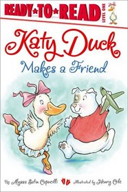 Katy Duck Makes a Friend (Ready-to-Reads)