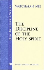 New Believer's Series: The Discipline of the Holy Spirit