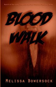 Blood Walk (A Lacey Fitzpatrick and Sam Firecloud Mystery) (Volume 8)