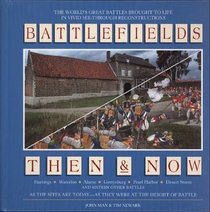Battlefields Then & Now