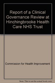 Report of a Clinical Governance Review at Hinchingbrooke Health Care NHS Trust