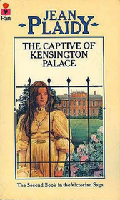 The Captive of Kensington Palace (Queen Victoria, Bk 1)