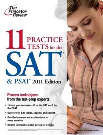 11 Practice Tests for the SAT & PSAT, 2011 Edition (College Test Preparation)