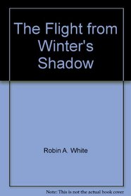 Flight from Winter's Shadow, the (Spanish Edition)