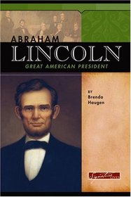 Abraham Lincoln: Great American President (Signature Lives)
