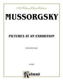 Mussorgsky / Pictures at an Exhibition (Kalmus Edition)