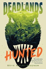 Deadlands: Hunted (The Deadlands, 1)