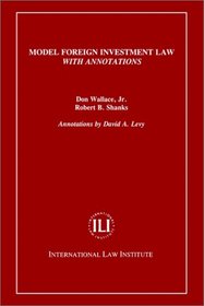 Model Foreign Investment Law With Annotations