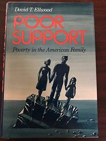 Poor Support: Poverty in the American Family