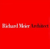 Richard Meier, Architect Vol. 3 (Vol 3)