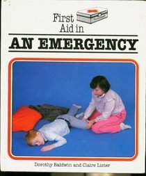 First Aid in an Emergency (First aid series)