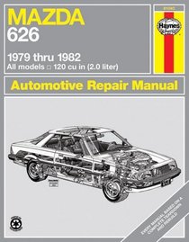 Mazda 626 1979 thru 1982 (Haynes Manuals)