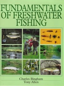 Fundamentals of Freshwater Fishing