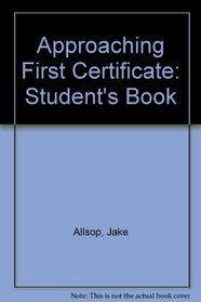 Approaching First Certificate: Students' Book