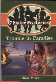 Trouble in Paradise (7 Sister Mysteries)