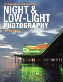 Complete Guide to Digital Night & Low Light Photography