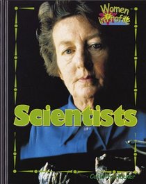 Scientists (Women in Profile Series)