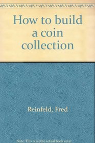 How to Build a Coin Collection